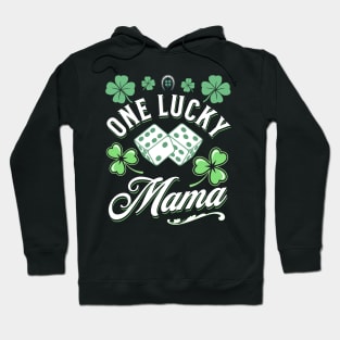 One Lucky Mama St Patricks Day Four Leaf Clover Dice Horseshoe Hoodie